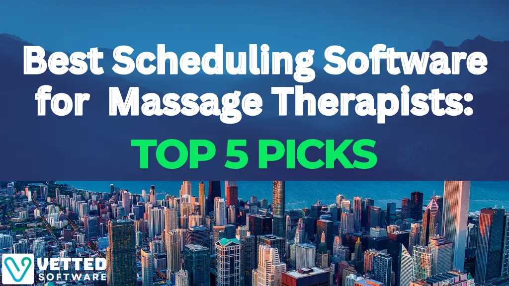 Best Scheduling Software for Massage Therapists